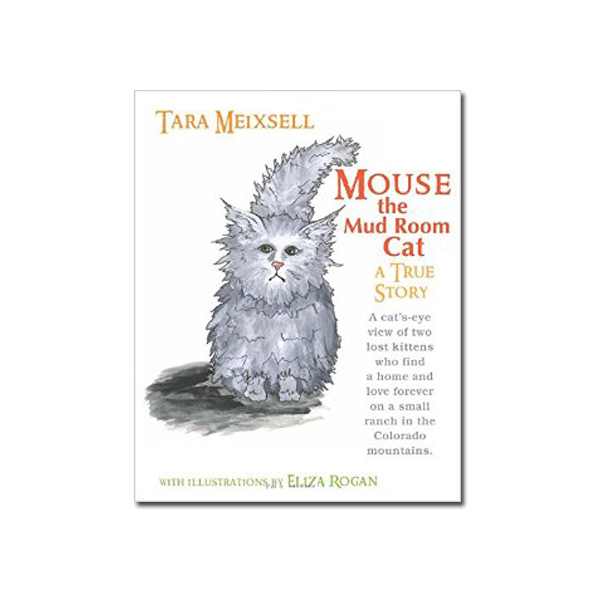 Mouse the Mud Room Cat by Tara Meixsell