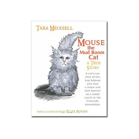 Mouse the Mud Room Cat by Tara Meixsell